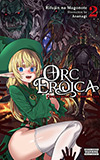 Orc Eroica, Vol. 2: Conjecture Chronicles