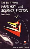 The Best from Fantasy and Science Fiction, Tenth Series