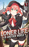 Loner Life in Another World, Vol. 3