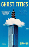 Ghost Cities: A Novel