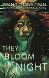 They Bloom at Night