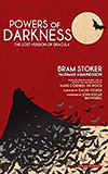 Powers of Darkness:  The Lost Version of Dracula