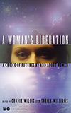 A Woman's Liberation:  A Choice of Futures by and About Women