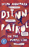 Djinn Patrol on the Purple Line: A Novel