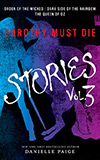 Dorothy Must Die Stories 3