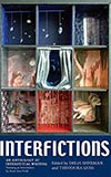 Interfictions:  An Anthology of Interstitial Writing