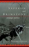 Saffron and Brimstone:  Strange Stories