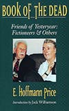Book of the Dead: Friends of Yesteryear: Fictioneers & Others:  Memories of the Pulp Fiction Era