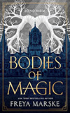 Bodies of Magic