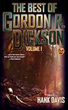 The Best of Gordon R. Dickson: Volume 1