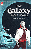 Five Galaxy Short Novels 