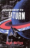 Spaceship to Saturn