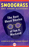 Snodgrass and Other Illusions:  The Best Short Stories of Ian R. MacLeod