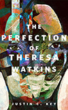 The Perfection of Theresa Watkins