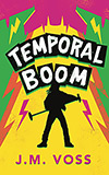 Temporal Boom