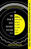 The Year's Best Science Fiction: Volume 1