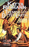 A Tremor in the Bitter Earth