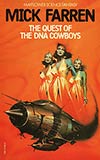 The Quest of the DNA Cowboys
