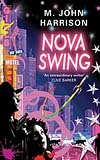 M. John Harrison - The Kefahuchi Tract Book Two: Nova Swing (2006)