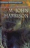 M. John Harrison - 'Viriconium' (1971-1985)