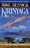 Kirinyaga:  A Fable of Utopia