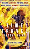 Time Travel:  Recent Trips