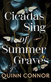 Cicadas Sing of Summer Graes