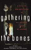 Gathering the Bones: Thirty-Four Original Stories from the World's Masters of Horror