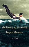 The History of Our World Beyond the Wave