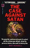 The Case Against Satan