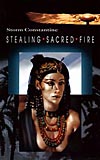 Stealing Sacred Fire
