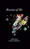 Become of Me
