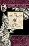 The Night Land and Other Perilous Romances