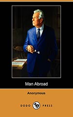 Man Abroad: A Yarn of Some Other Century