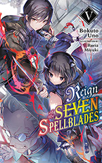 Reign of the Seven Spellblades, Vol. 5