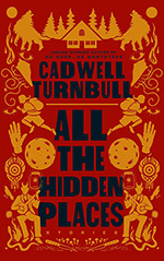 All the Hidden Places: Stories