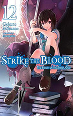 Strike the Blood, Vol. 12: The Knight of the Sinful God