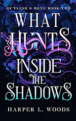 What Hunts Inside the Shadows