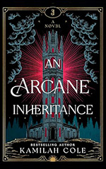 An Arcane Inheritance
