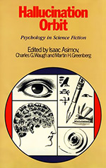 Hallucination Orbit: Psychology in Science Fiction