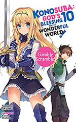 Konosuba: God's Blessing on This Wonderful World!, Vol. 10: Gamble Scramble