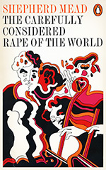 The Carefully Considered Rape of the World: A Novel About the Unspeakable