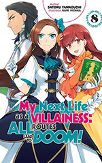 My Next Life as a Villainess, Vol. 8: All Routes Lead to Doom!
