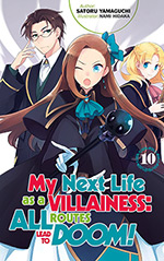 My Next Life as a Villainess, Vol. 10: All Routes Lead to Doom!