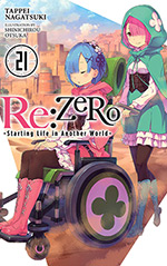 Re: Zero, Vol. 21: Starting Life in Another World