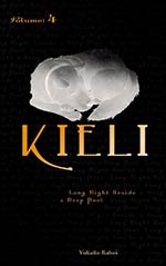 Kieli, Vol. 4: Long Night Beside a Deep Pool