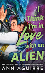 I Think I'm in Love with an Alien