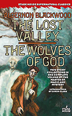 The Lost Valley / The Wolves of God