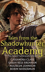 Tales From the Shadowhunter Academy