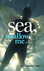 Sea, Swallow Me and Other Stories